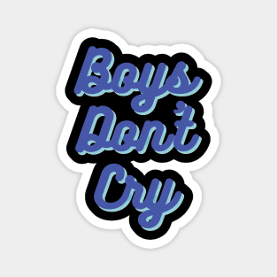 Boys don´t cry Magnet