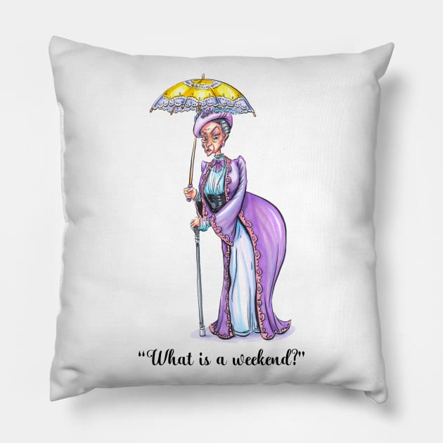 What is a Weekend? Quote - Dowager Pillow by obillwon