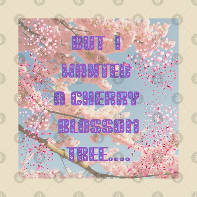 I Want Cherry Blossoms for Valentine's Day.... by The Friendly Introverts