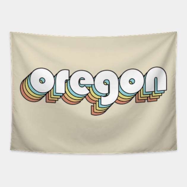 Oregon - Retro Rainbow Typography Faded Style Tapestry by Paxnotods