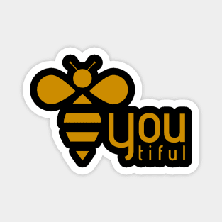 Be You, Bee You, Beautiful Magnet