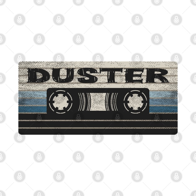 Duster Mix Tape by getinsideart