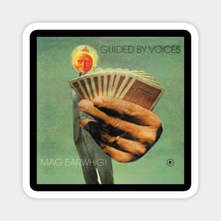 Guided by Voices Mag Earwhig! Magnet