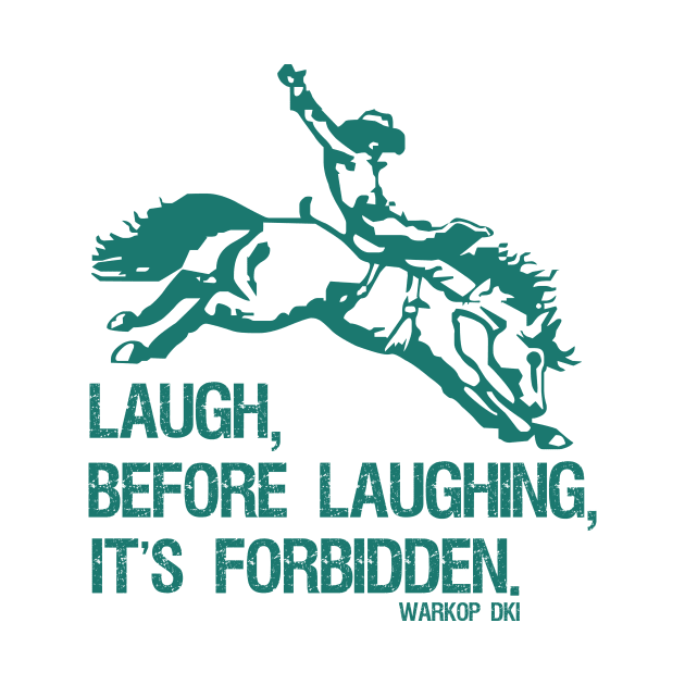 Laugh Before Laughing It's Forbidden Gift Ideaa by Aspita