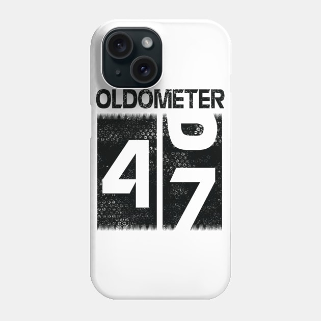 Oldometer Happy Birthday 47 Years Old Was Born In 1973 To Me You Papa Dad Mom Brother Son Husband Phone Case by Cowan79