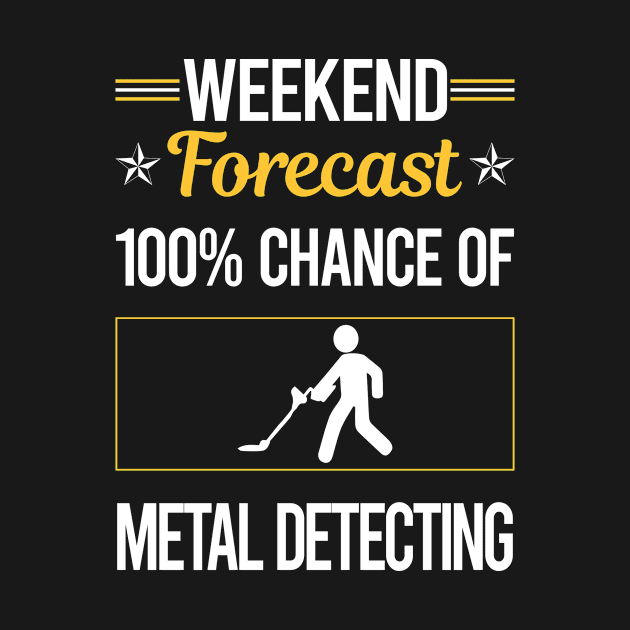 Funny Weekend Metal Detecting Detectorist by symptomovertake