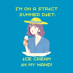 I'm on a strict  summer diet: T-Shirt