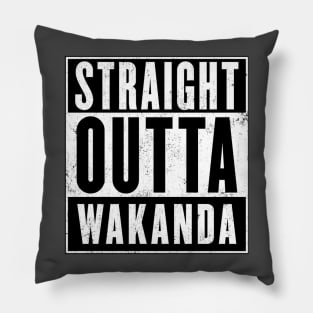 Straight Outta Wakanda! Pillow