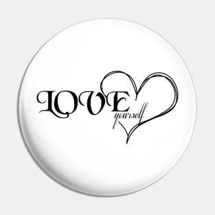 love yourself Pin