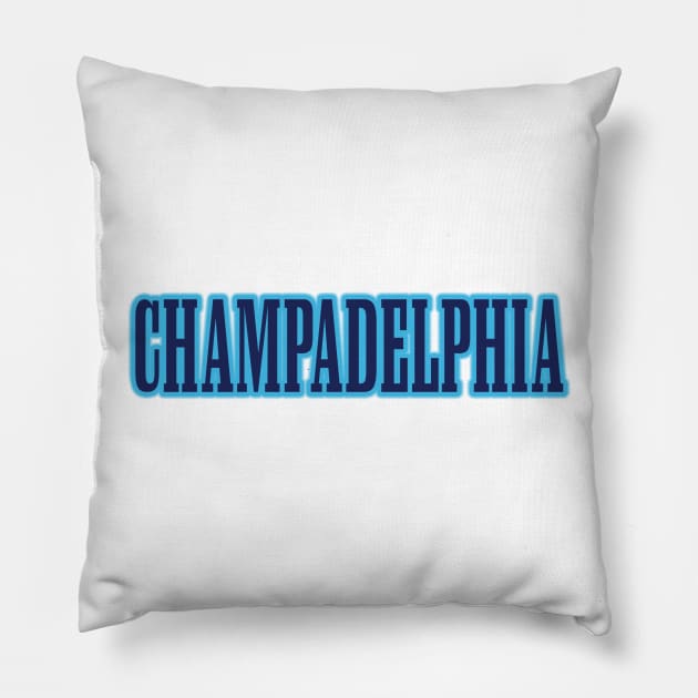 Champadelphia! Pillow by OffesniveLine