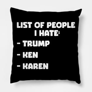 List people I hate Pillow