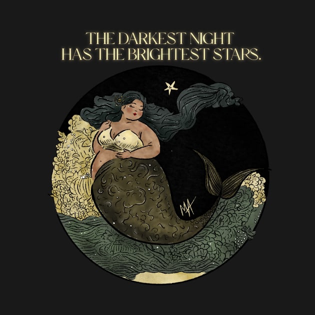 The darkest night has the brightest stars (option with no background) by The Mindful Maestra