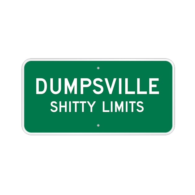 Dumpsville by BetterlifeScott2013