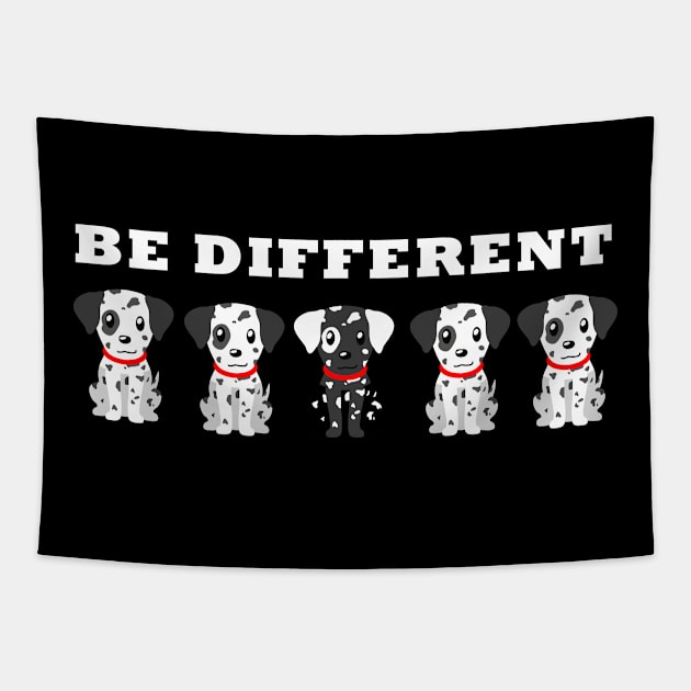 Funny be different dog dogs animal lovers Tapestry by SpruchBastler