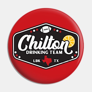 Vintage Chilton Drinking Team Lubbock, Texas Pin