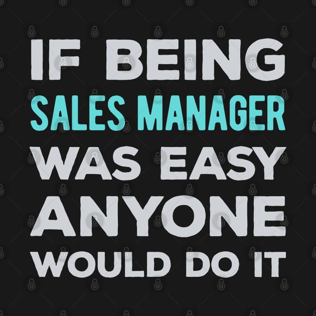 Funny Sales Manager by TheVintageChaosCo.