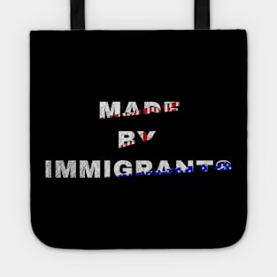 Made By Immigrants Text Based Design Tote