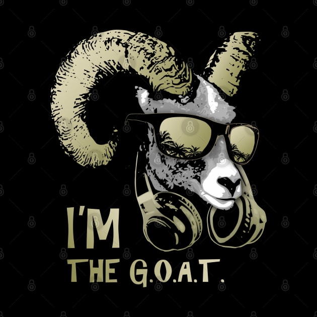 I'm The Goat Bling Cool and Funny Music Animal with Headphones and Sunglasses by Nerd_art