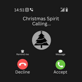 Christmas Spirit Is Calling T-Shirt