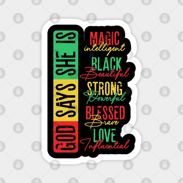 God Says she is Magic, Black, Strong, Blessed, Love Magnet by UrbanLifeApparel