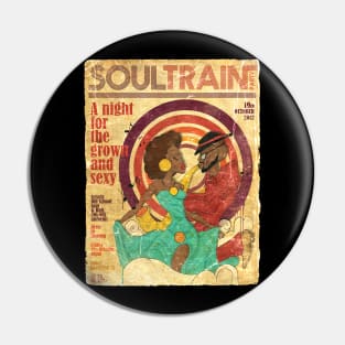 SOUL TRAIN A NIGHT FOR THE GROWN Pin