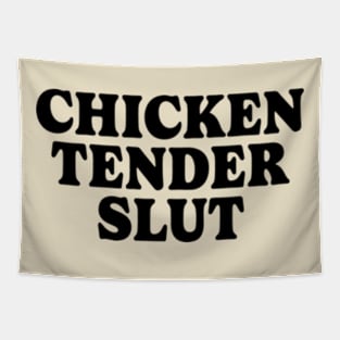 Chicken Tender Slut Tapestry