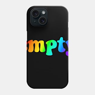 empty - super rainbow edition Phone Case