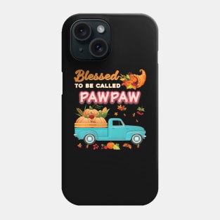 Blessed To Be Called Pawpaw Pumpkin Truck Phone Case