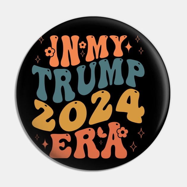 In My Trump 2024 Era Pin by VisionDesigner