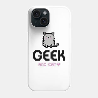 GEEK AND CAT LOVER Phone Case