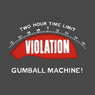 Gumball Machines? T-Shirt