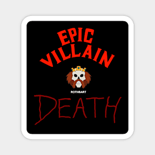 Epic Villain Death (Rothbart) Magnet