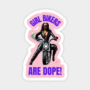 Girl Bikers Are Dope Magnet