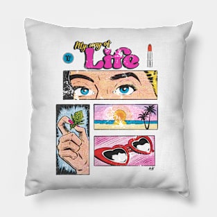 My Way of Life Pillow