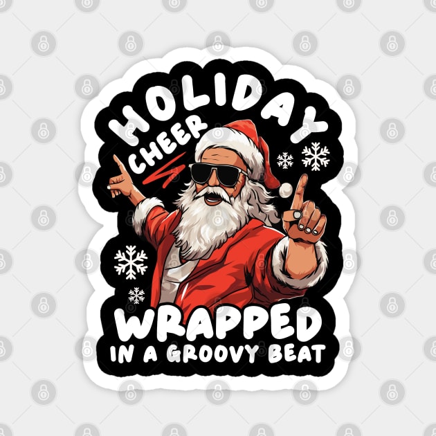 Groovy Santa Holiday Cheer Magnet by creative