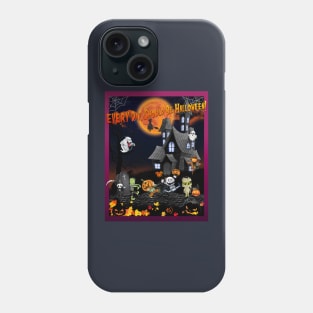 EVERY Day, Should Be Halloween! Phone Case