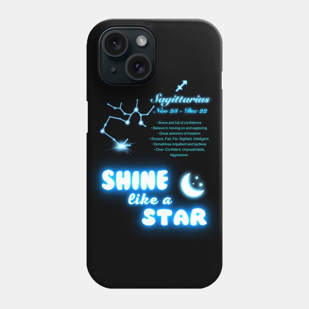 Shine Like A Star - Sagittarius Phone Case by FullMoon