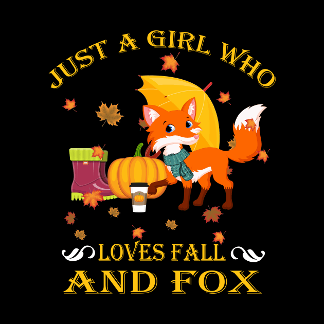 Just A Girl Who Loves Fall & Fox Funny Thanksgiving Gift by LiFilimon