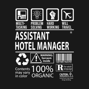 Assistant Hotel Manager T Shirt - MultiTasking Certified Job Gift Item Tee T-Shirt