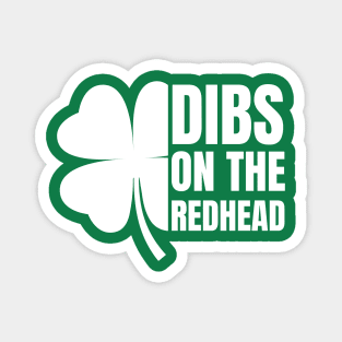 Dibs On The Redhead Magnet