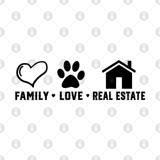 Love Family Real Estate Funny ​Realtor by lenaissac2