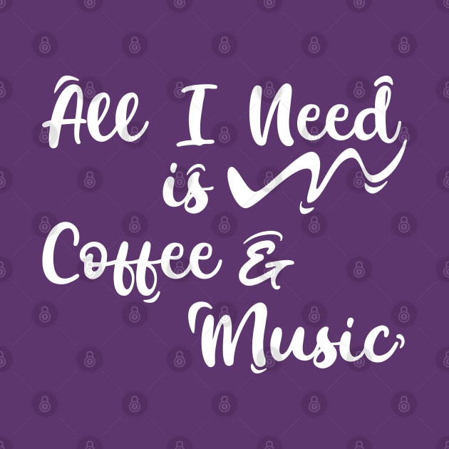All I Need Is Coffee And Music by Degiab
