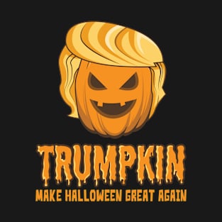 'Trumpkin Make Halloween Great Again' Pumpkin Fall T-Shirt