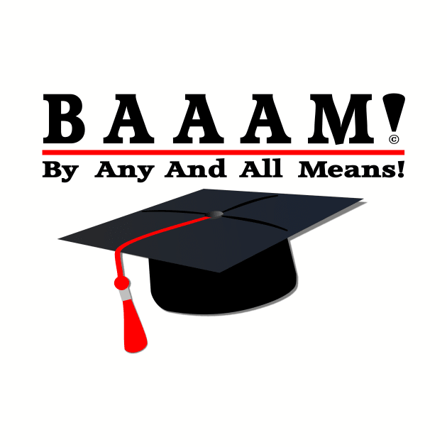 BAAAM! Graduation Cap by Stealth Grind