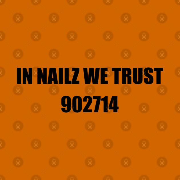 In Nailz we trust by StarmanNJ