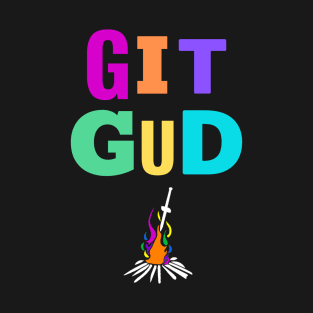 Git Gud (On Black) T-Shirt