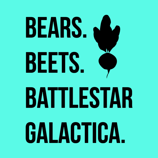 Bears Beets Battlestar Galactica by hasnarefanza