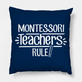 Montessori Teachers Rule! Pillow