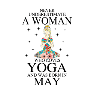 A Woman Who Loves Yoga And Was Born In May T-Shirt