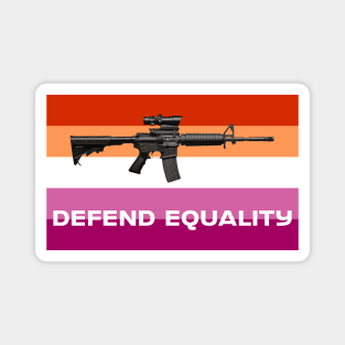 Defend Equality (Lesbian Flag)| First Amendment| Cool and Cute Stickers| T-Shirts Magnet